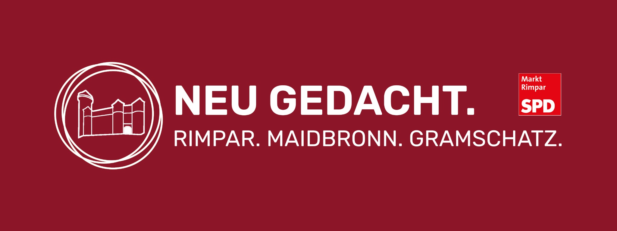 Neu gedacht. Rimpar. Maidbronn. Gramschatz. SPD Markt Rimpar